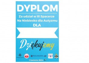 Przejdź do - DYPLOM za udział w III Spacerze Na Niebiesko dla Autyzmu